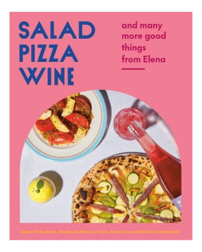 Salad Pizza Wine - Ryan Gray, Stephanie Mercier Voyer, . Eb7