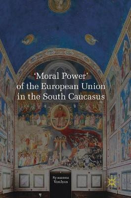Libro 'moral Power' Of The European Union In The South Ca...
