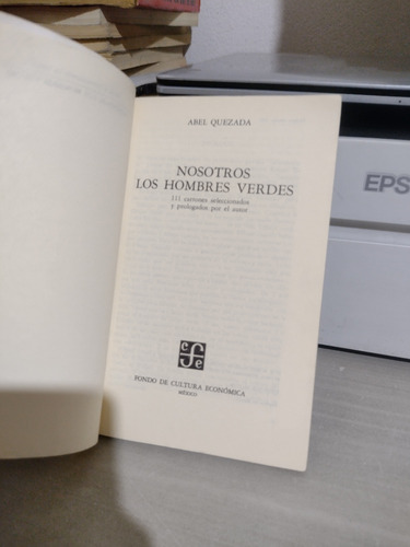 Nosotros Los Hombres Verdes Abel Quezada Rp90 (Usado)