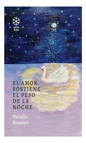 El Amor Sostiene El Peso De La Noche - Romero