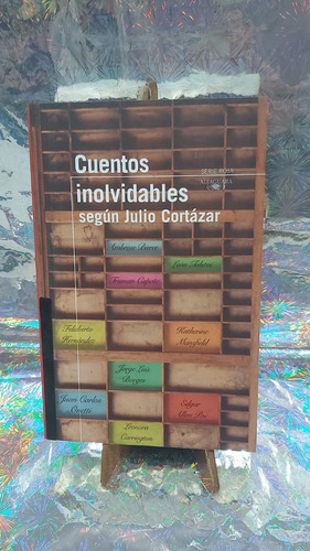 Cuentos Inolvidables Segun Julio Cortazar