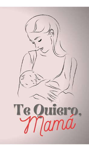 Libro Te Quiero Mamá: Mamá Cuentame Tu Vida,rellena El  Lbm2