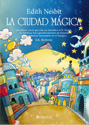La Ciudad Magica, de Nesbit, Edith. Editorial Berenice, tapa blanda en español, 2014