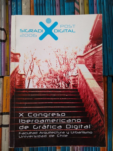 X Congreso Iberoamericano De Grafica Digital -rf Libros 