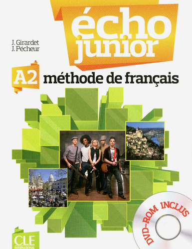 Écho Junior - Niveau A2 - Livre de l'élève + DVD, de Girardet, Jacky. Editorial Cle, tapa blanda en francés, 2012