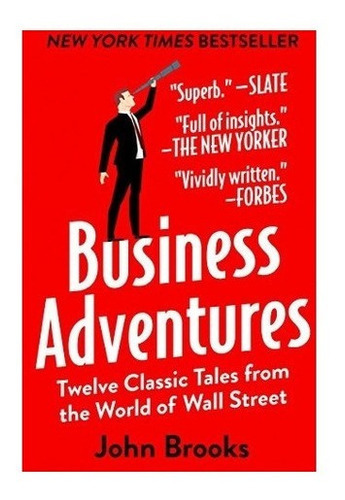 Business Adventures: Twelve Classic Tales From The..., de John Brooks. Editorial Open Road Media en inglés