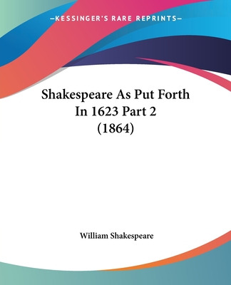 Libro Shakespeare As Put Forth In 1623 Part 2 (1864) - Sh...