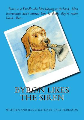 Libro Byron Likes The Siren - Pederson, Gary L.