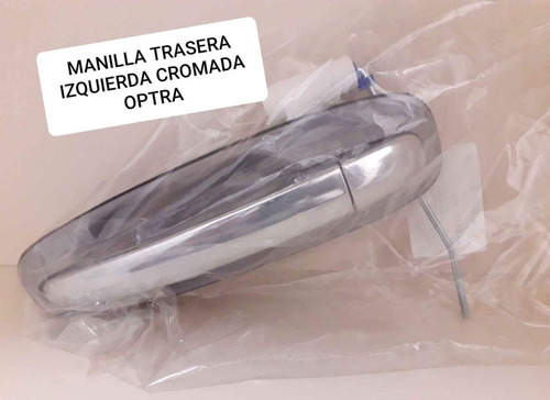 Manilla Trasera Izquierda De Optra Cromada Gm