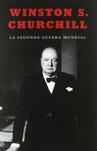 La Segunda Guerra Mundial, De Winston Churchill. Editorial La Esfera De Los Libros, S.l., Tapa Blanda En Español