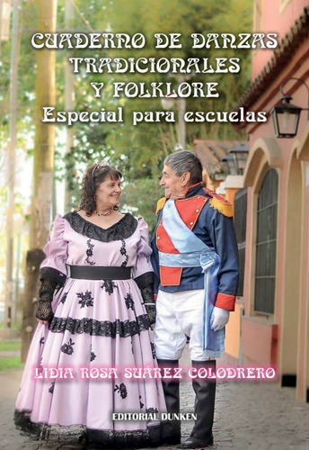 Cuaderno De Danzas Tradicionales Y Folklore, De Suárez Lidia Rosa. Editorial Dunken, Tapa Blanda En Español, 2021