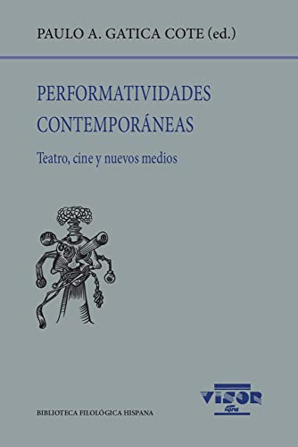 Libro Perfomatividades Contemporaneas Teatro Cine Y Nuevos M