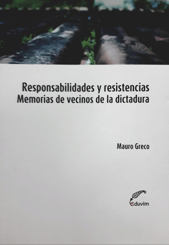 Responsabilidades Y Resistencias  - Mauro Greco