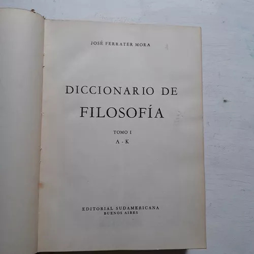 Diccionario De Filosofia - (2 Tomos) Jose Ferrater Mora