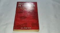 Comprar Diccionario De Sinonimos Y Antonimos Larousse - La Nacion