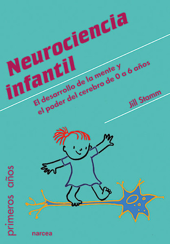 Neurociencia Infantil - Stamm, Jill
