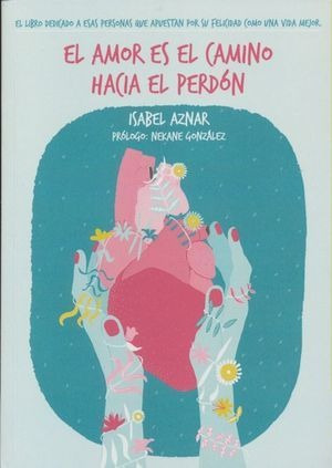 Libro El Amor Es El Camino Hacia El Perdon Original