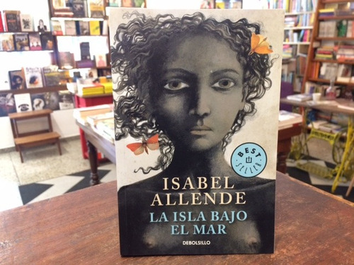 La Isla Bajo El Mar - Isabel Allende