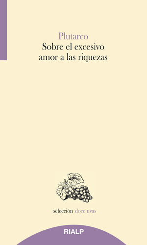 Sobre El Excesivo Amor A Las Riquezas, De Plutarco. Editorial Ediciones Rialp, S.a. En Español