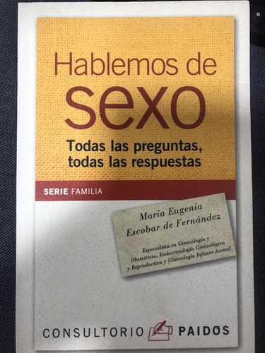 Hablemos De Sexo , Todas La Preguntas Todas Las Respuestas