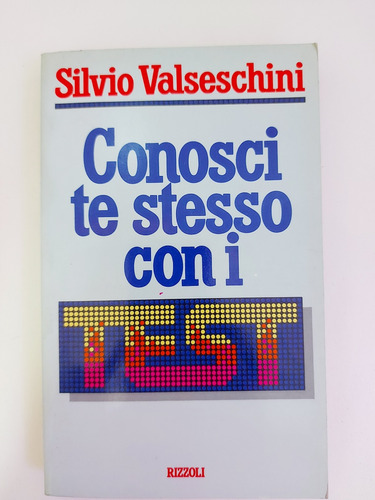 Conosci Te Stesso Con I Test - Valseschini (e)