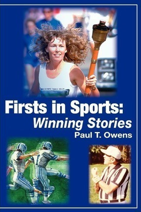 Firsts In Sports - Paul T Owens (paperback)
