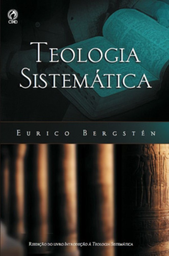 Livro Eurico Bergstén - Teologia Sistemática