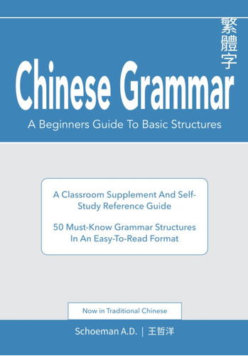 Libro: Chinese Grammar: A Beginnerøs Guide To Basic A And