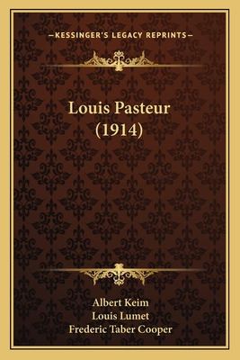 Libro Louis Pasteur (1914) - Keim, Albert