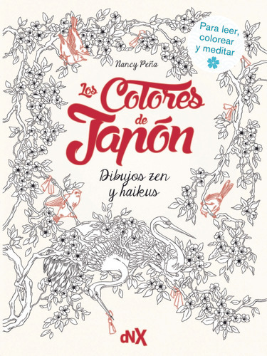 Colores Del Japon, Los: DIBUJOS ZEN Y HAIKUS, de Nancy Peña. Editorial Del Nuevo Extremo, tapa blanda, edición 1 en español