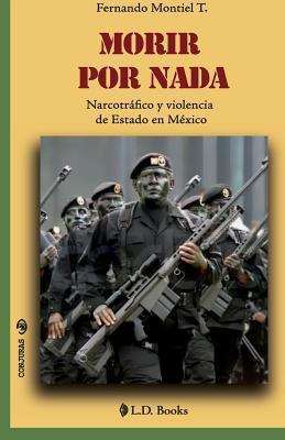 Libro Morir Por Nada - Fernando Montiel T