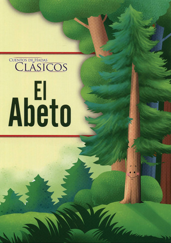 Cuentos De Hadas Clásicos: El Abeto, de Varios autores. Cuentos De Hadas Clásicos: El Príncipe Malvado Editorial Silver Dolphin (en español), tapa blanda en español, 2017