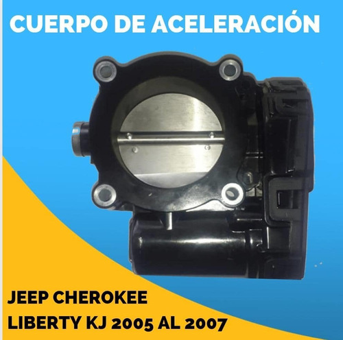 Cuerpo De Aceleración Jeep Cherokee Liberty Kj 2005 2007