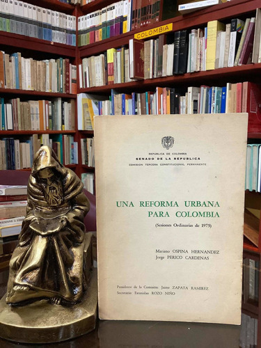 Una Reforma Urbana Para Colombia - Senado De La República