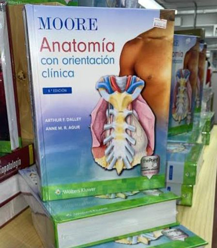 Moore. Anatomía  Con Orientación  Clínica. Edición 9  Nuevo 