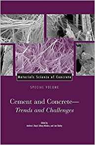 Materials Science Of Concrete Cement And Concrete  Trends An