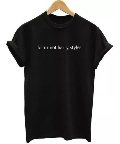 Camisa Lol Ur Não Harry Styles  One Direction Frete 