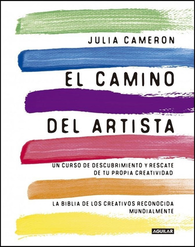 El Camino Del Artista Julia Cameron Aguilar Rh
