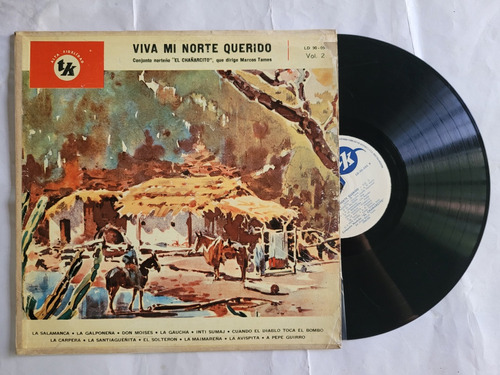 Chañarcito Marcos Tames Viva Norte Querido Vinilo Lp Folklor