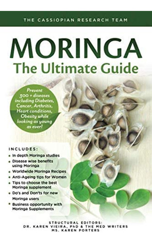 Libro: Moringa The Ultimate Guide: Prevent 300 + Diseases As