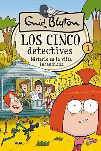 Cinco Detectives. Misterio En Villa Incendiada 1 Td Molino