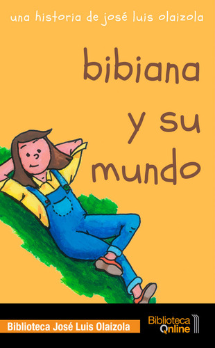 Bibiana Y Su Mundo (libro Original)