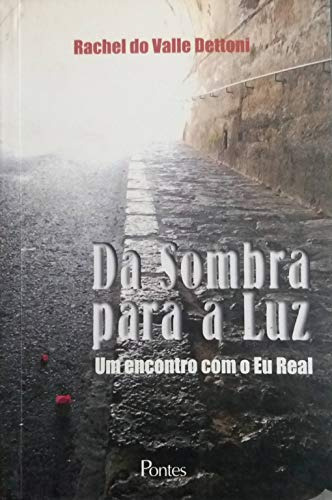 Libro Da Sombra Para A Luz De Rachel Do Valle Dettoni Pontes