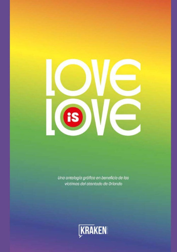 Libro: Love Is Love: Una Antología Gráfica En Beneficio De L