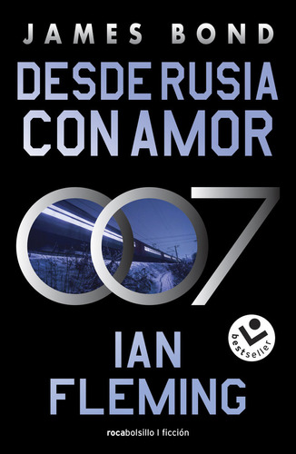 Desde Rusia Con Amor(james Bond 007 L.5), De Ian Fleming. Editorial Roca Bolsillo En Español