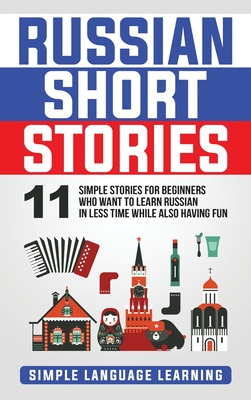Libro Russian Short Stories: 11 Simple Stories For Beginn...