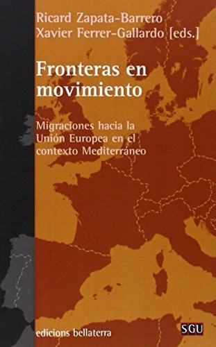 Libro Fronteras En Movimiento . Migraciones Hacia  De Zapata