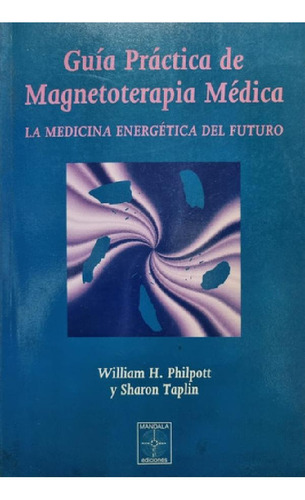 Libro - Guía Práctica De Maoterapia Médica. William Philpot