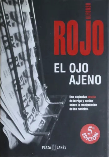 Alfonso Rojo: El Ojo Ajeno