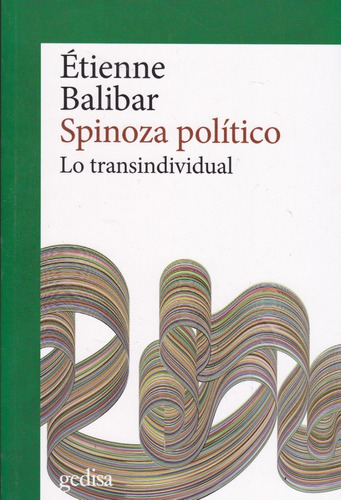 Spinoza Político. Etienne Balibar.
